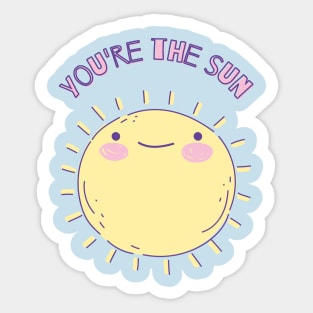 You're The Sun Sticker